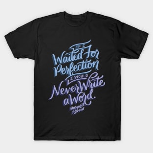 I Would Never Write a Word T-Shirt